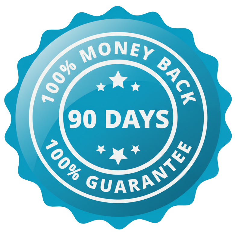 90 Days Money Back Guarantee